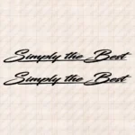 Closeup of Simply the Best Truck Window Sticker