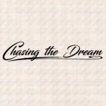 Closeup of Chasing the Dream Truck Windshield Sticker